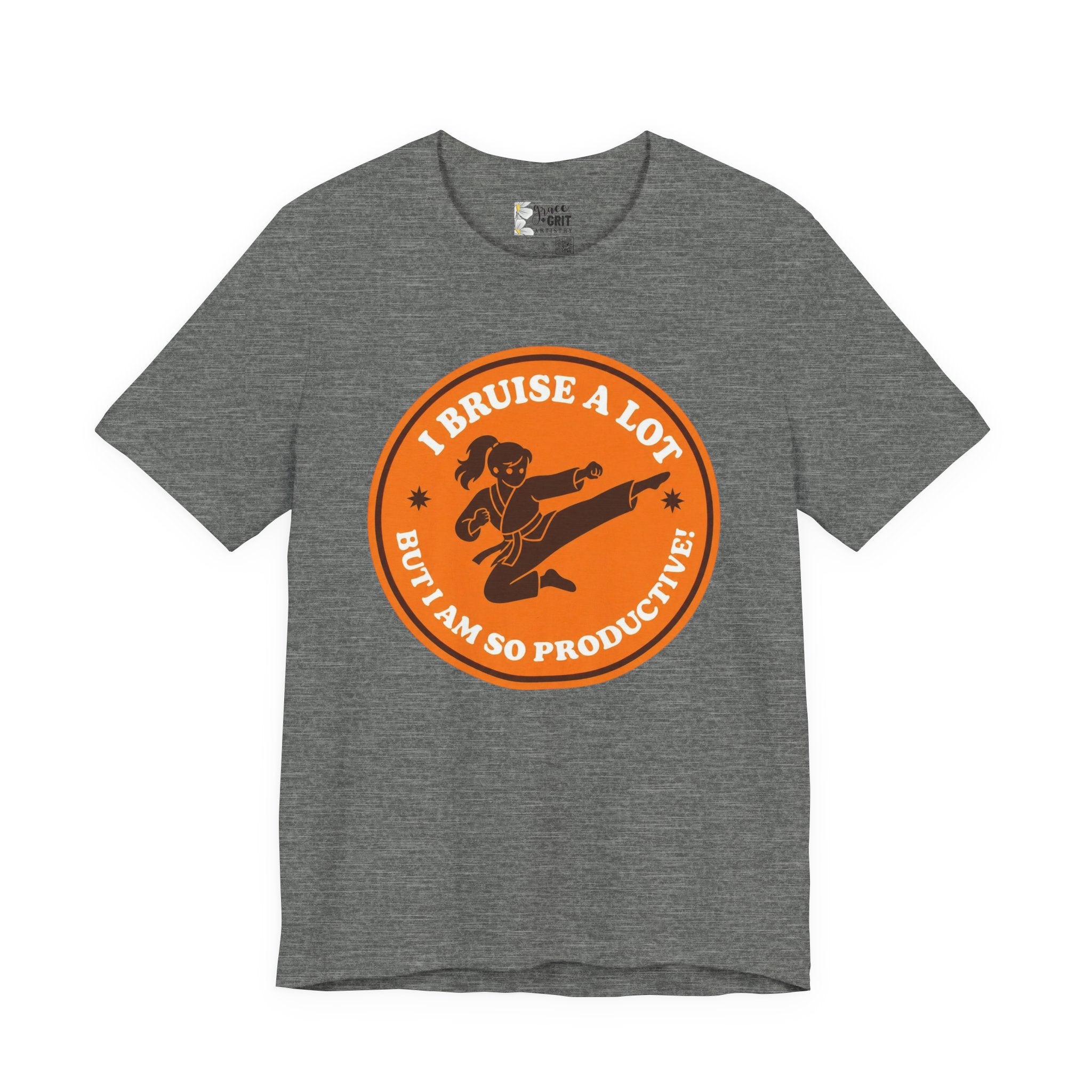 T-Shirt — I Bruise a Lot But I Am So Productive Martial Arts Graphic Tee