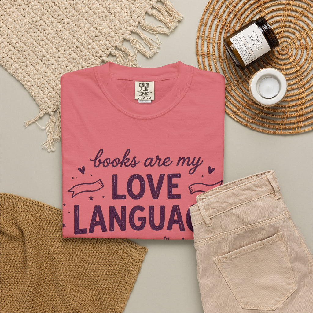 Books Are My Love Language T-Shirt