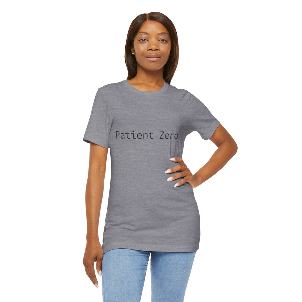 Patient Zero T-Shirt — Minimalist Text Tee