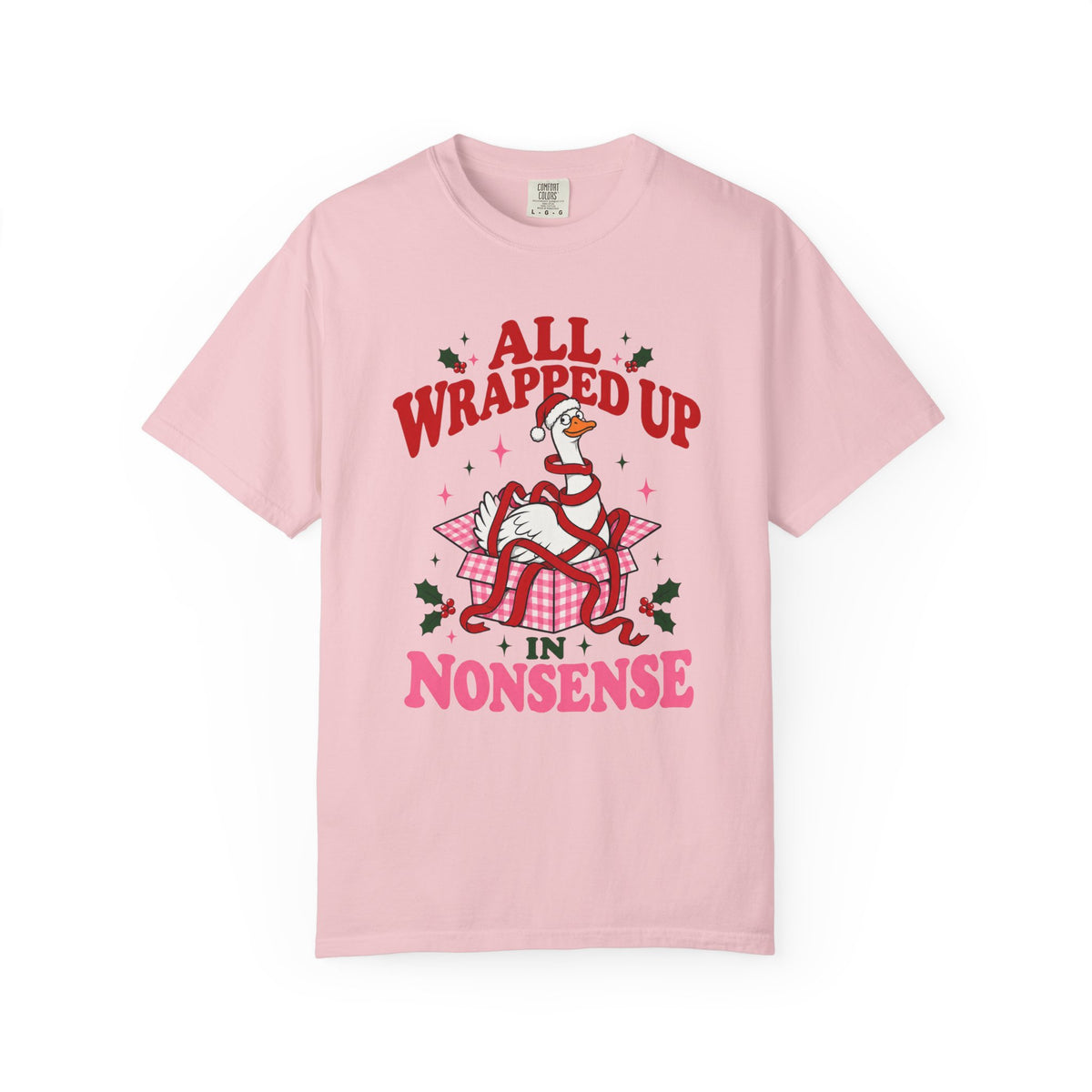 All Wrapped Up in Nonsense Christmas T-Shirt