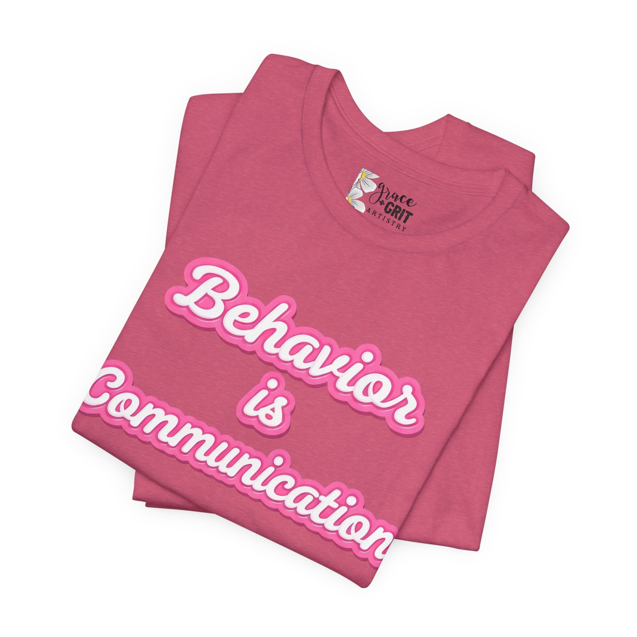 Behavior is Communication T-Shirt | Psychology Awareness Tee, Pink Script