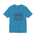 Saved by Grace Through Faith T-Shirt — Christian Faith Inspirational Tee
