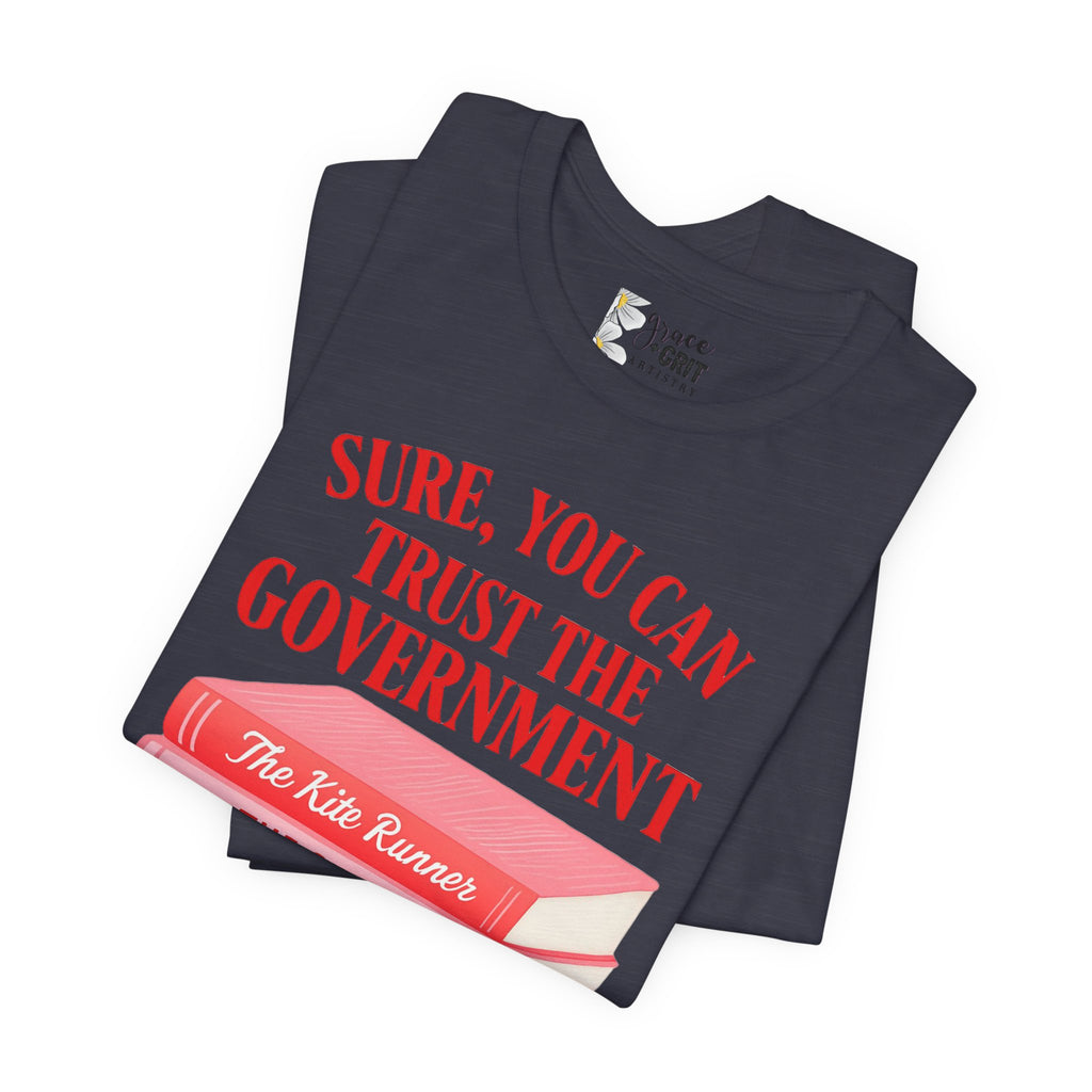 Sure You Can Trust The Government book stack T-Shirt | Literary Dystopia Tee