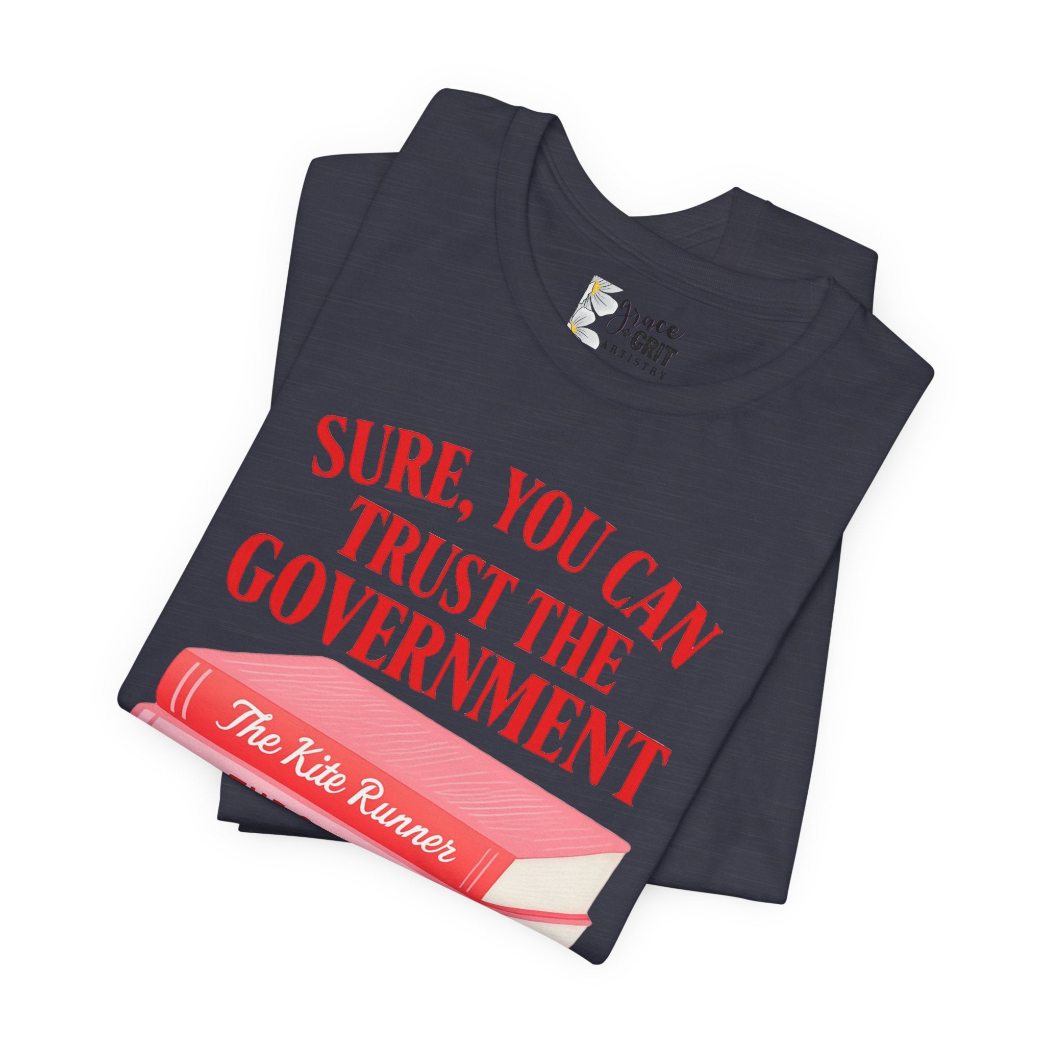 Sure You Can Trust The Government book stack T-Shirt | Literary Dystopia Tee