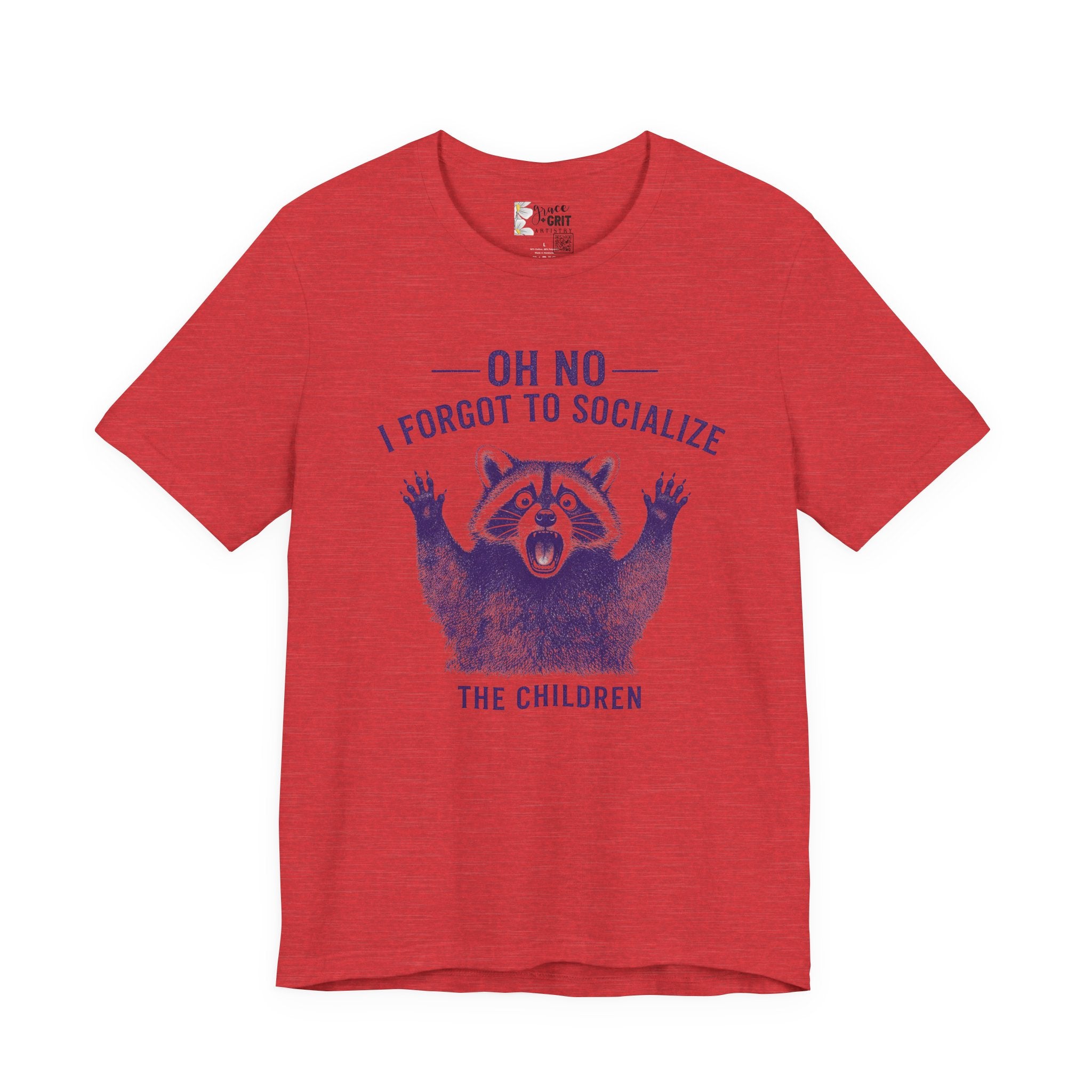 Oh No I Forgot To Socialize The Children T-Shirt — Funny Raccoon Graphic Tee