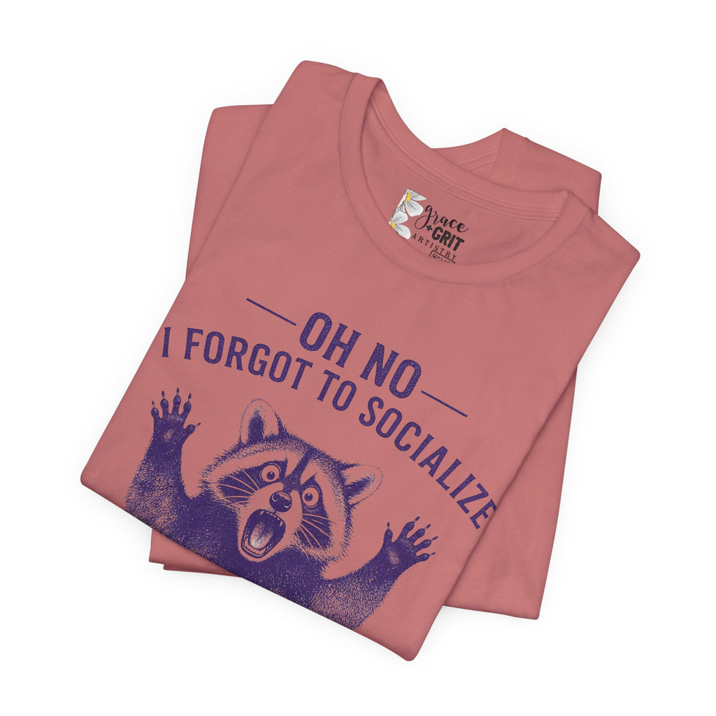 Oh No I Forgot To Socialize The Children T-Shirt — Funny Raccoon Graphic Tee