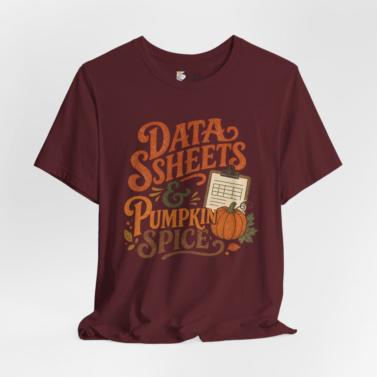 Tee — "Data Sheets & Pumpkin Spice" Fall Graphic Tee for Data Lovers