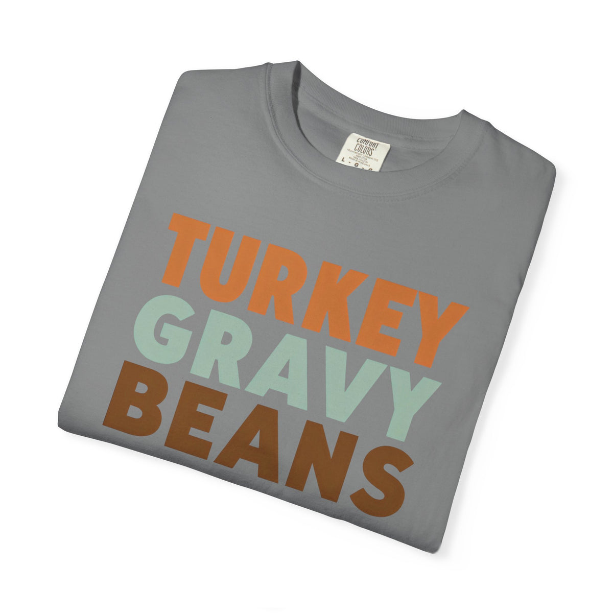 Turkey Gravy Beans and Rolls Casserole Thanksgiving T-Shirt