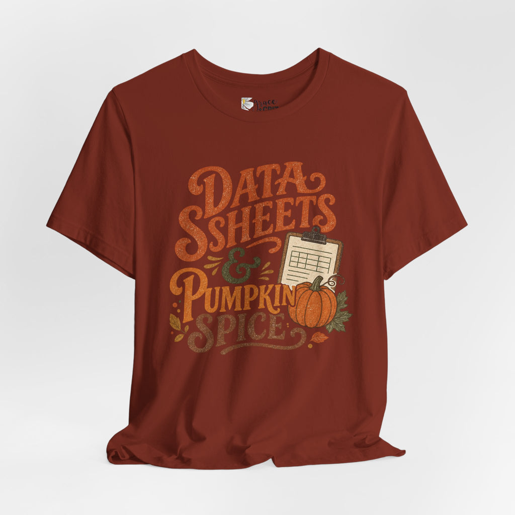 Tee — "Data Sheets & Pumpkin Spice" Fall Graphic Tee for Data Lovers