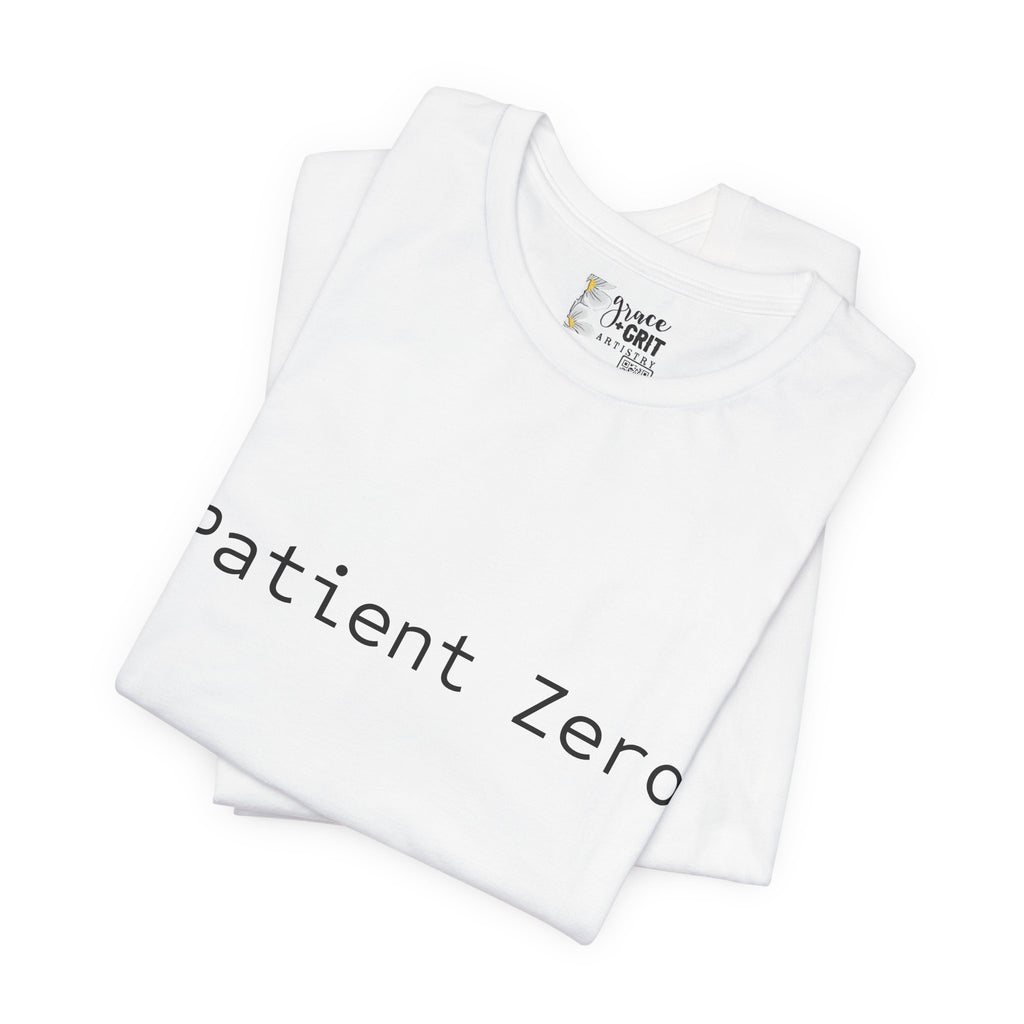 Patient Zero T-Shirt — Minimalist Text Tee