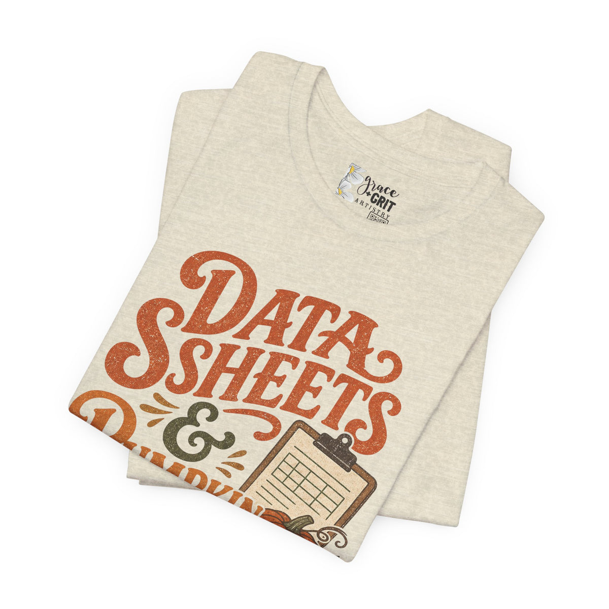 Tee — "Data Sheets & Pumpkin Spice" Fall Graphic Tee for Data Lovers