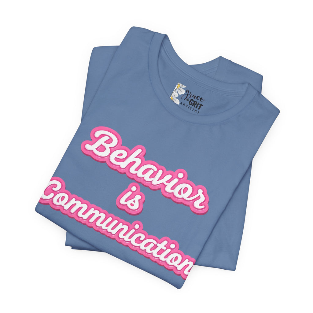 Behavior is Communication T-Shirt | Psychology Awareness Tee, Pink Script