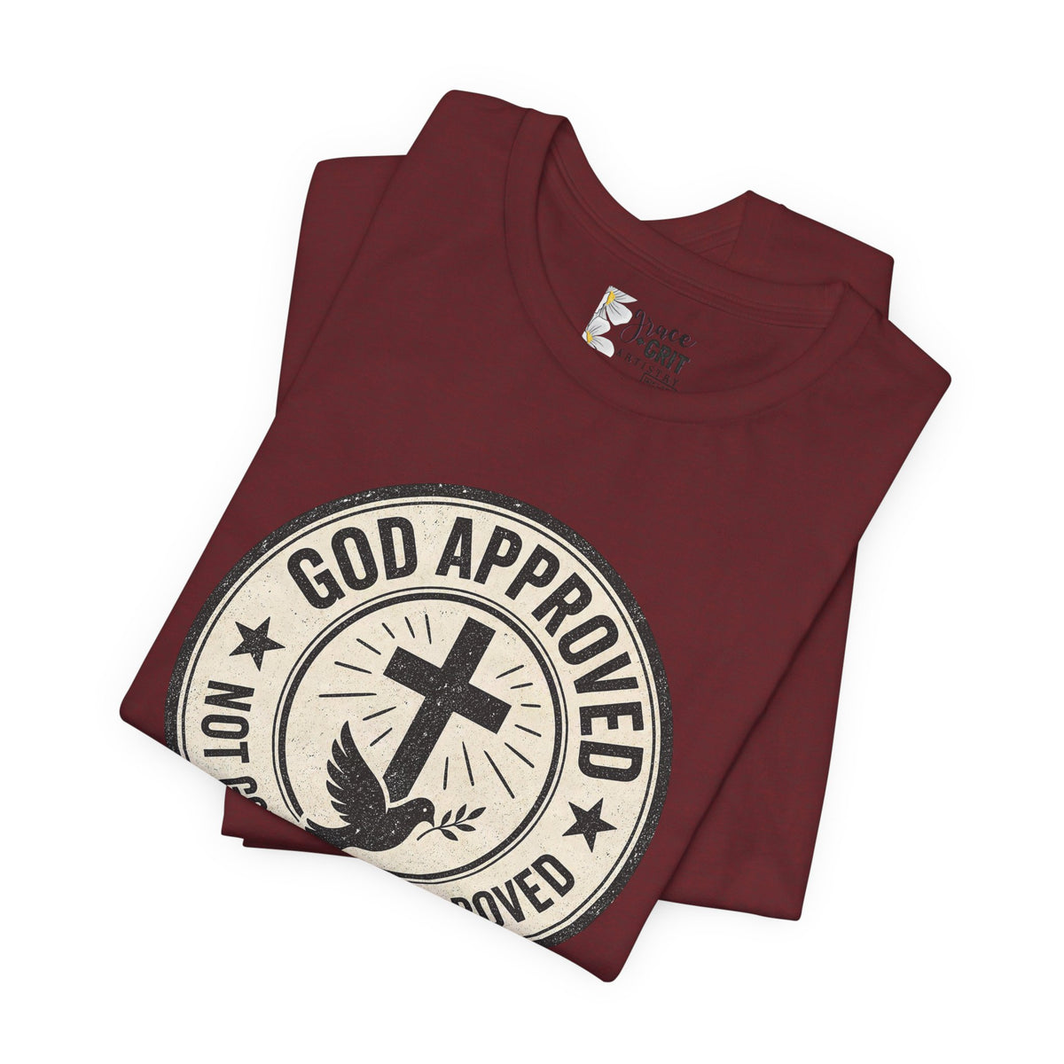 God Approved T‑Shirt – “God Approved Not Government Approved” Faith Graphic Tee