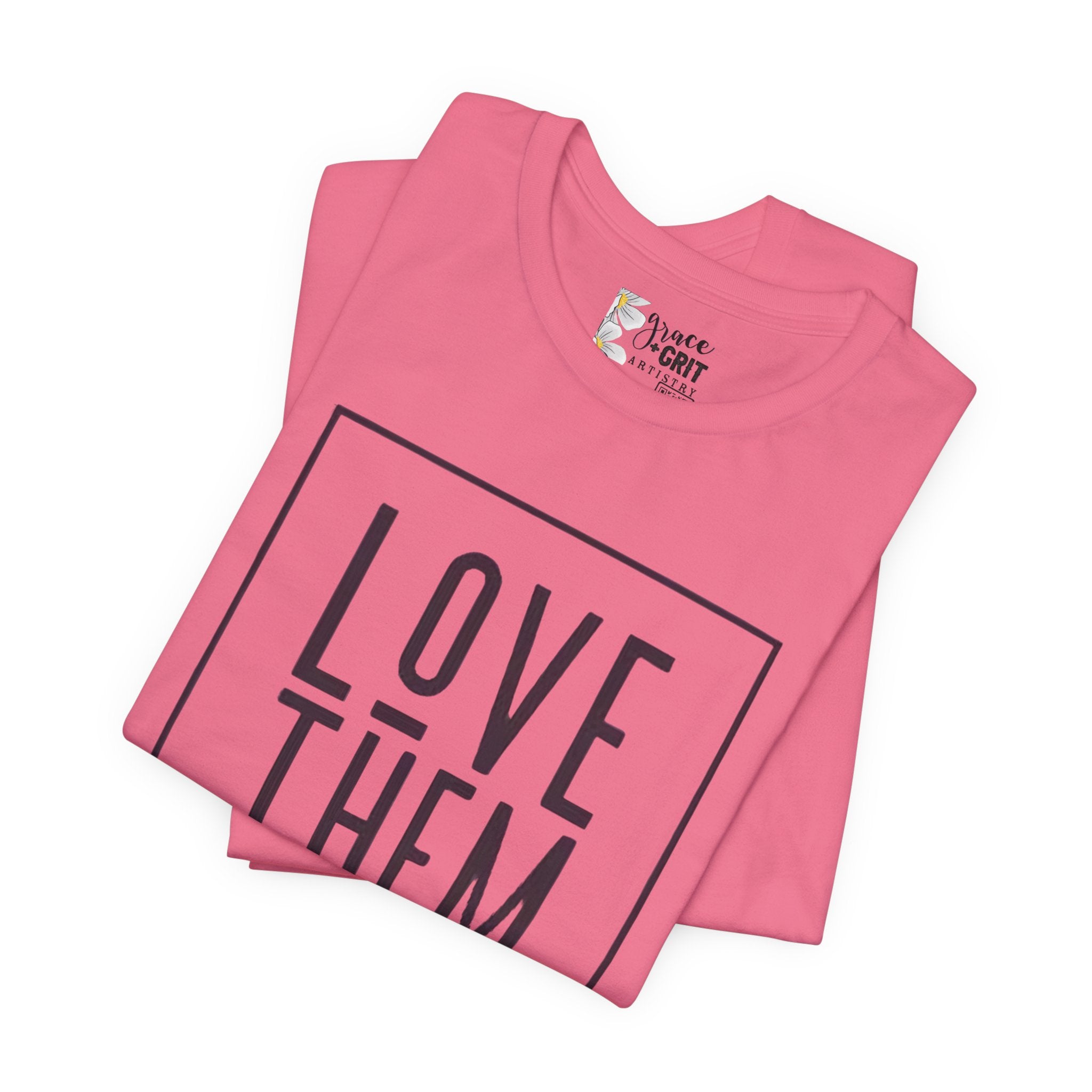 Love Them Anyway Tee — Luke 23:34 Inspirational Christian T‑Shirt