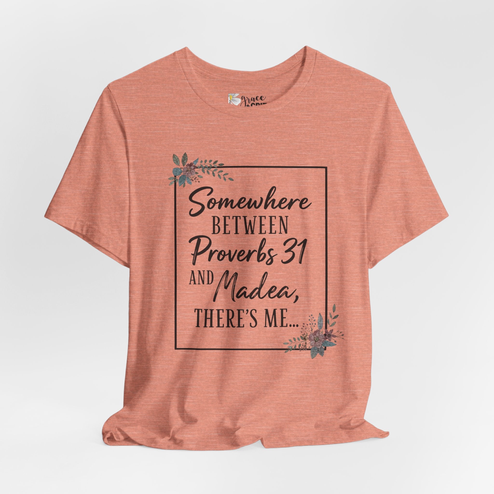 Proverbs 31 & Madea Tee — Christian Inspirational Women's Graphic Shirt