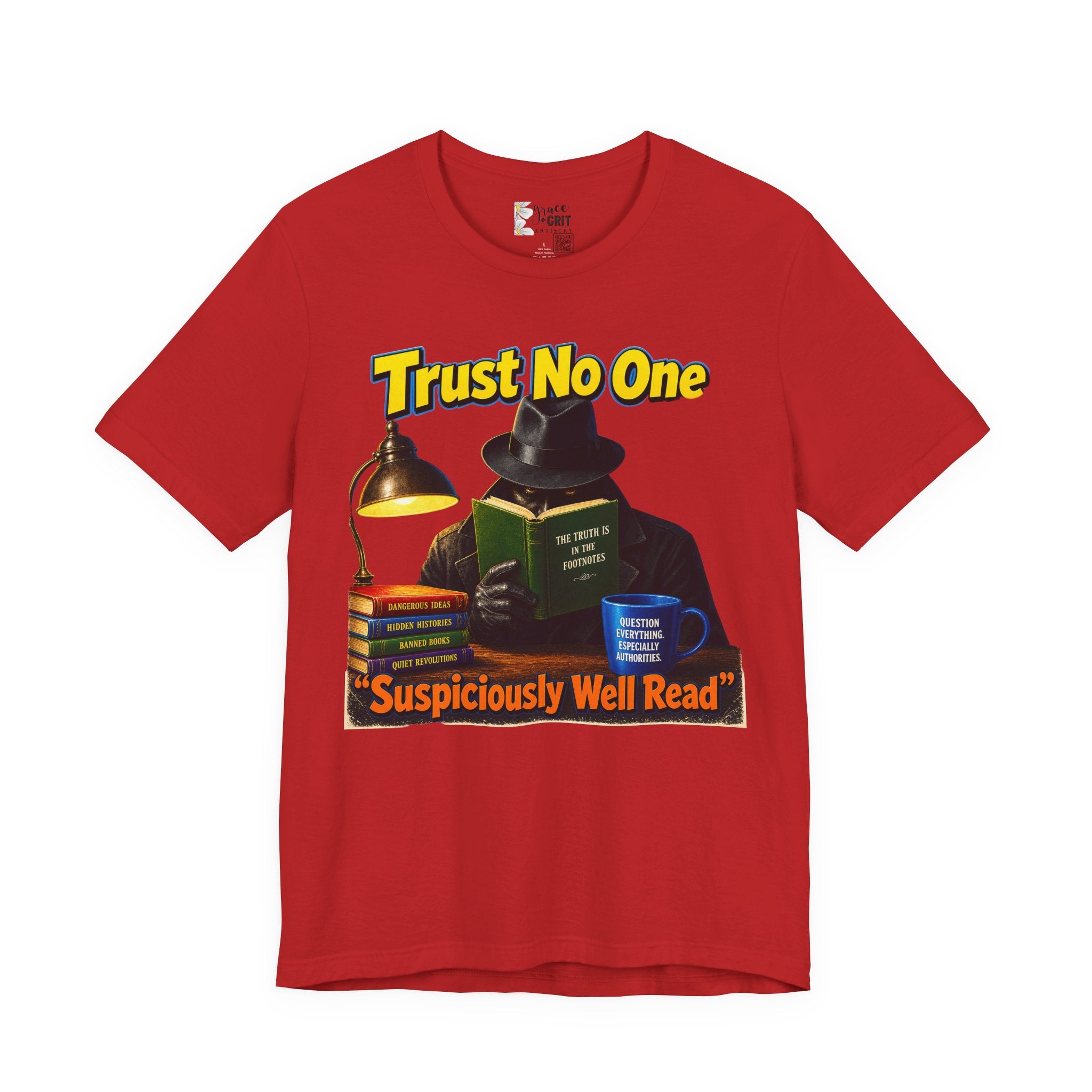 Trust No One “Suspiciously Well Read” Tee – Mystery Reader Graphic T‑Shirt