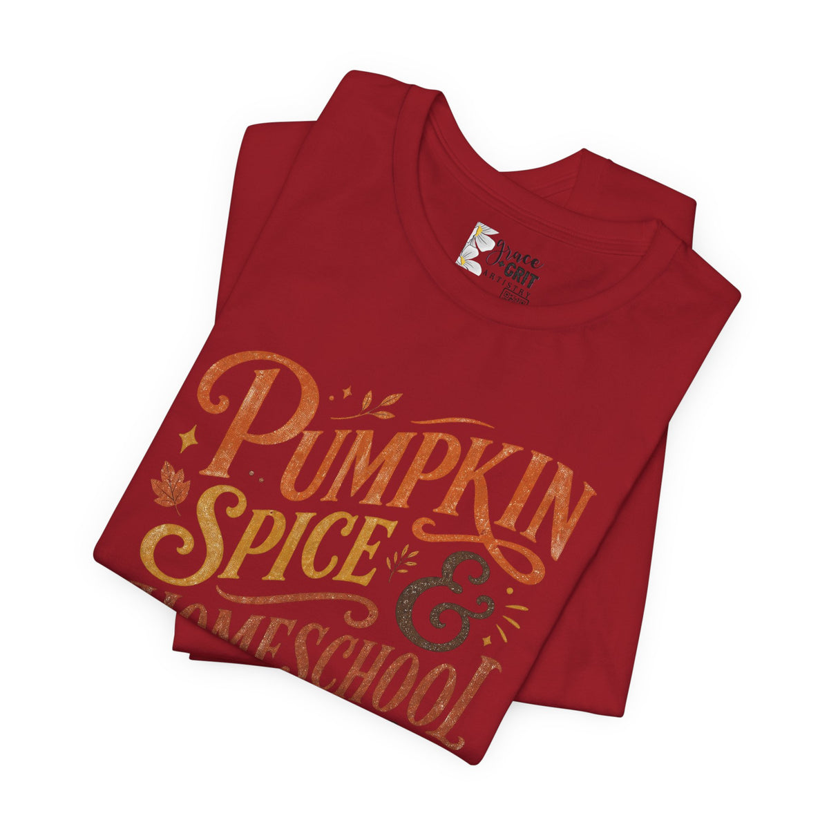 Pumpkin Spice Homeschool Life Tee