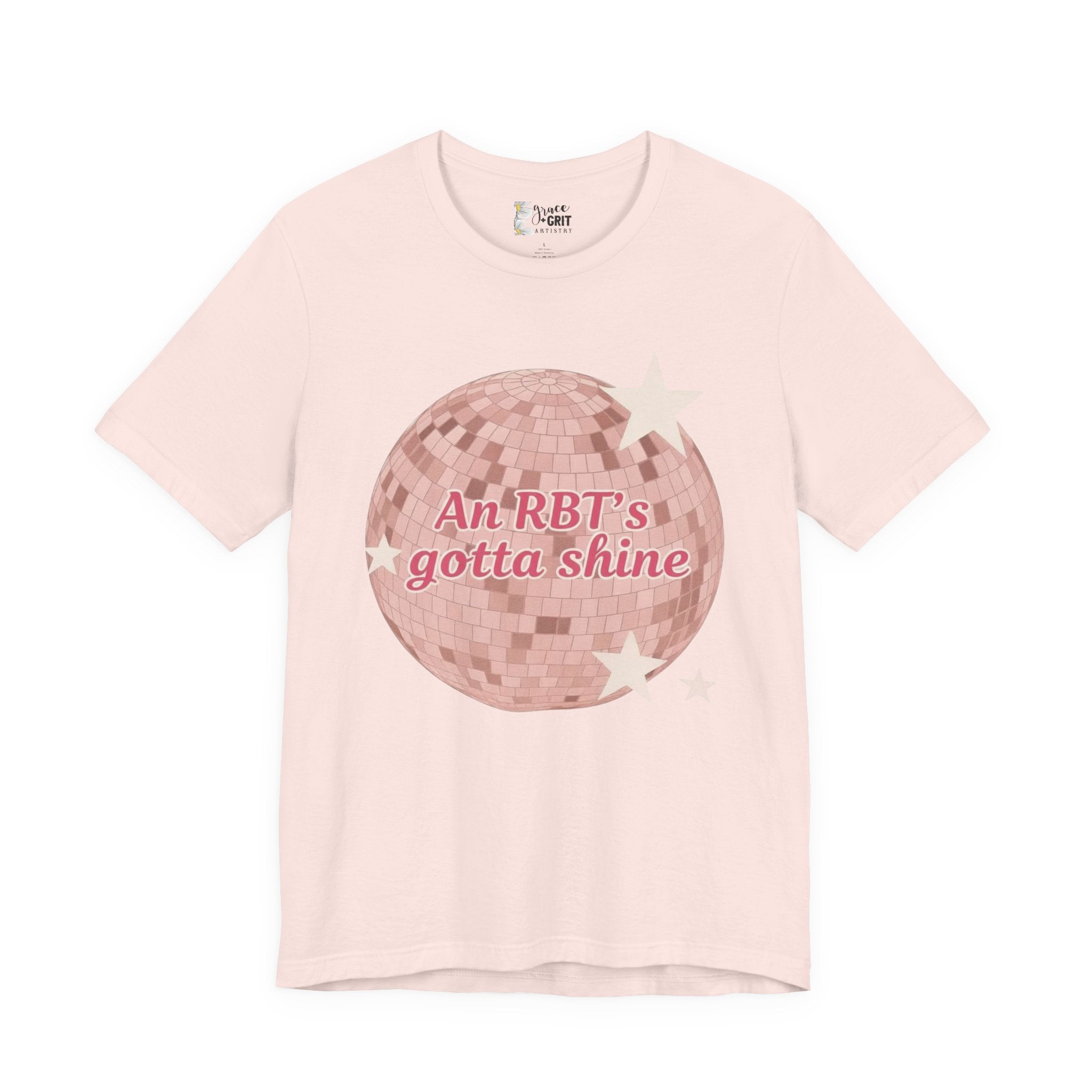 RBT Disco Ball tee | Radiology Tech Shirt, An RBT's Gotta Shine