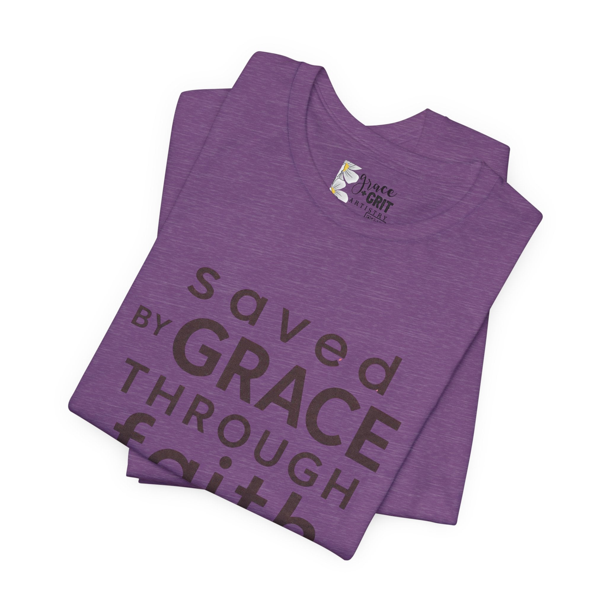 Saved by Grace Through Faith T-Shirt — Christian Faith Inspirational Tee