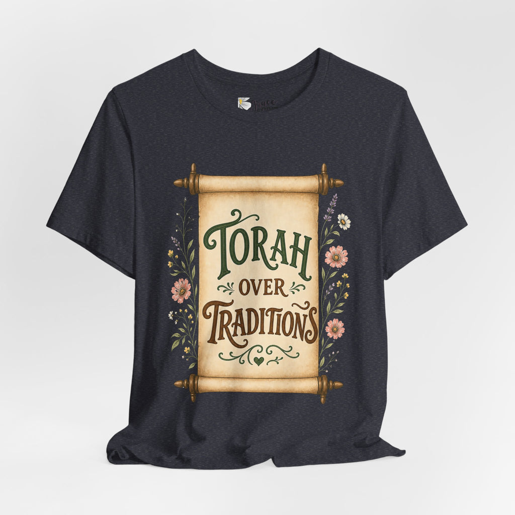 Torah Over Traditions T-Shirt — Vintage Scroll Floral Jewish Pride Tee