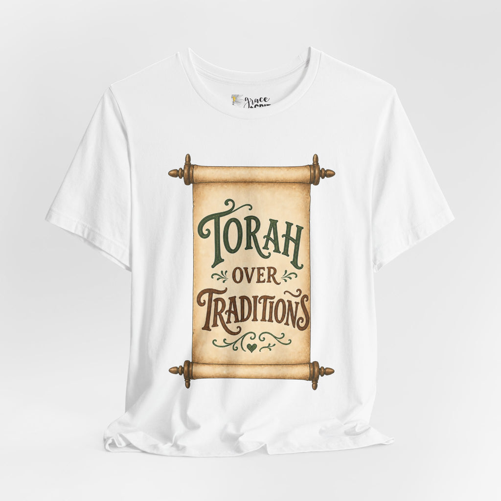 Torah Over Traditions Tee | Scroll Typography Jewish Faith Shirt
