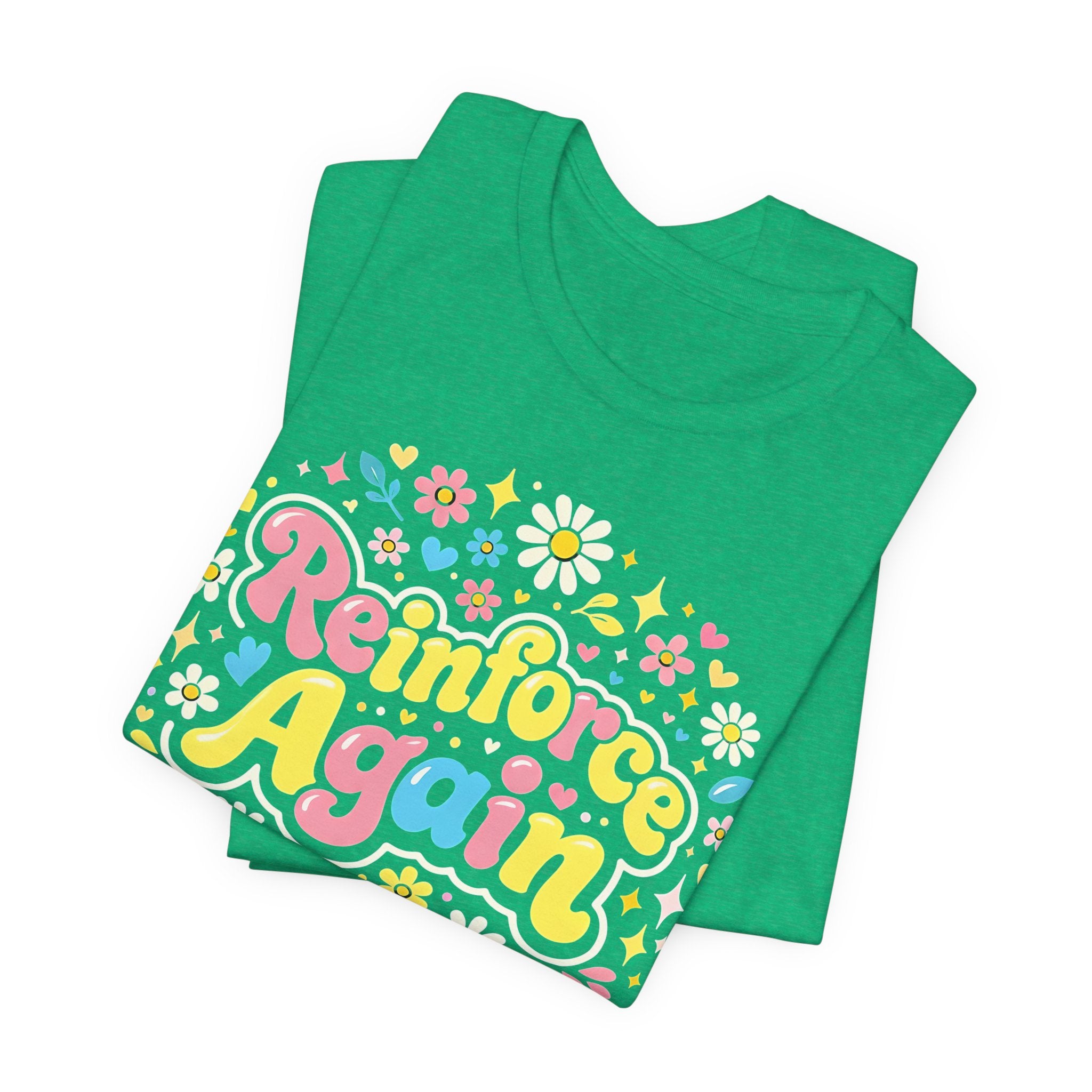 Reinforce Again Tee | pastel floral retro text, therapy encouragement