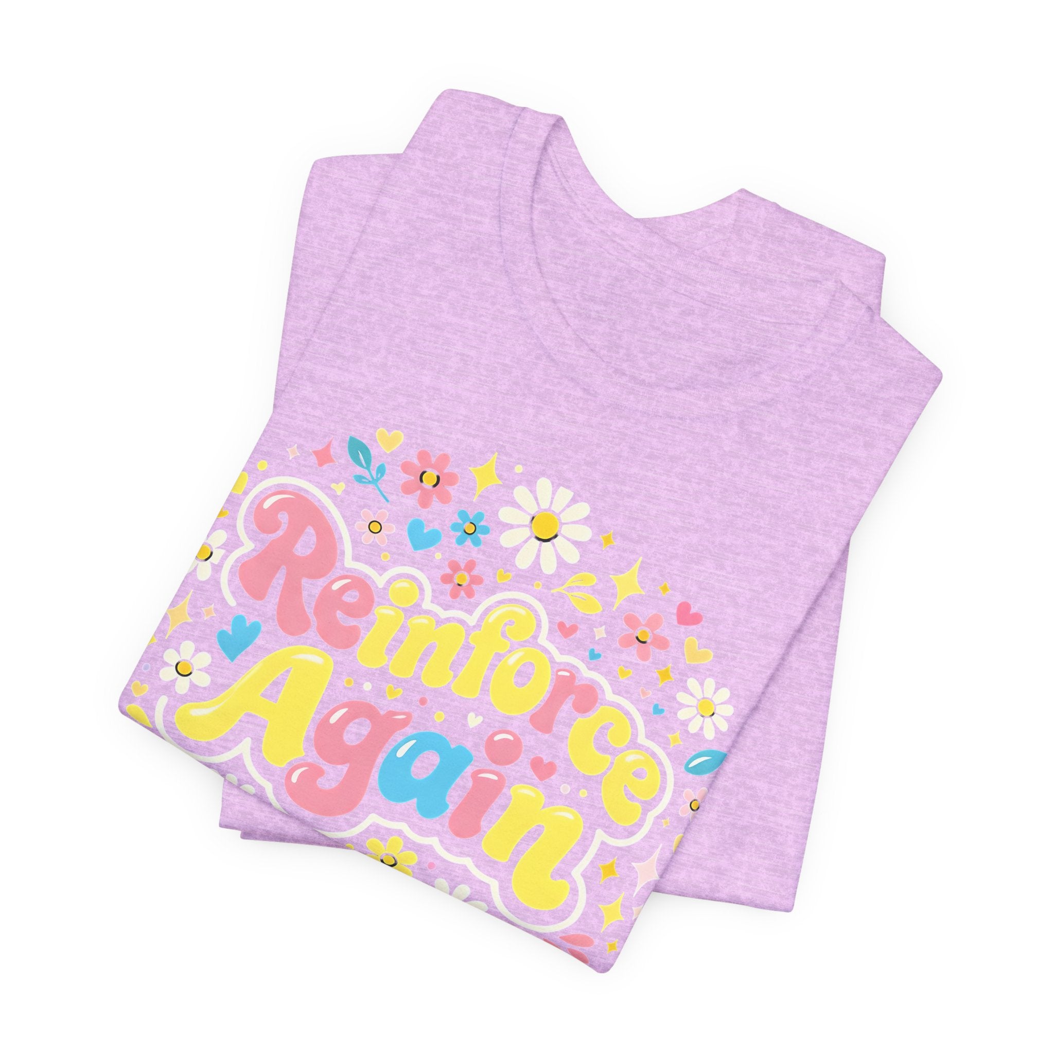 Reinforce Again Tee | pastel floral retro text, therapy encouragement