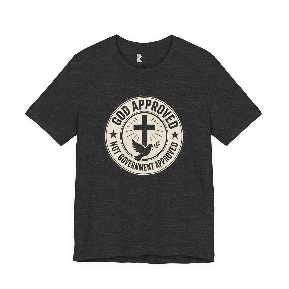 God Approved T‑Shirt – “God Approved Not Government Approved” Faith Graphic Tee