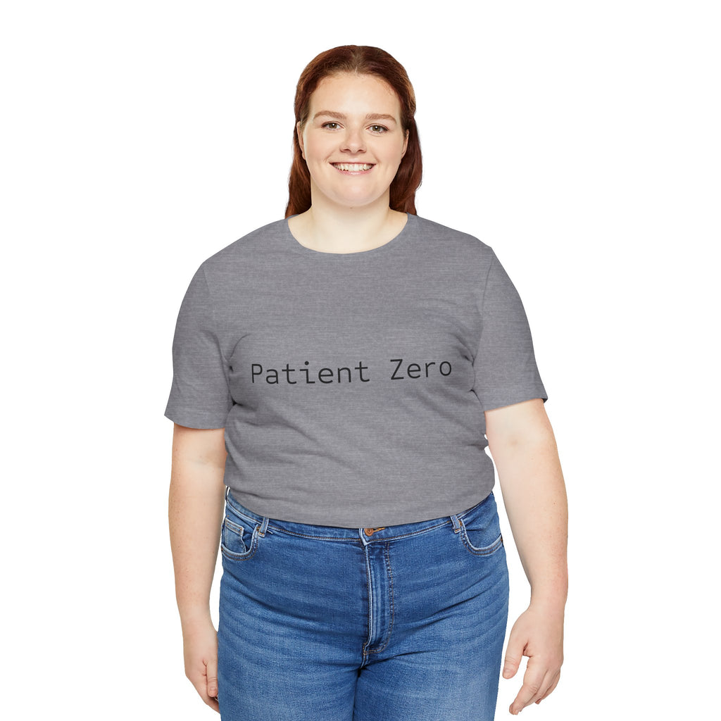 Patient Zero T-Shirt — Minimalist Text Tee