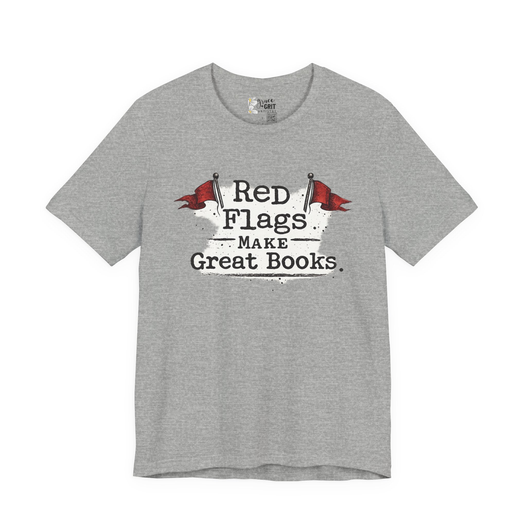 T-Shirt — "Red Flags Make Great Books" Literary Humor Tee