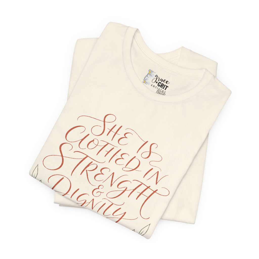 She Is Clothed in Strength & Dignity Tee — Inspirational Christian Women's Graphic T-Shirt