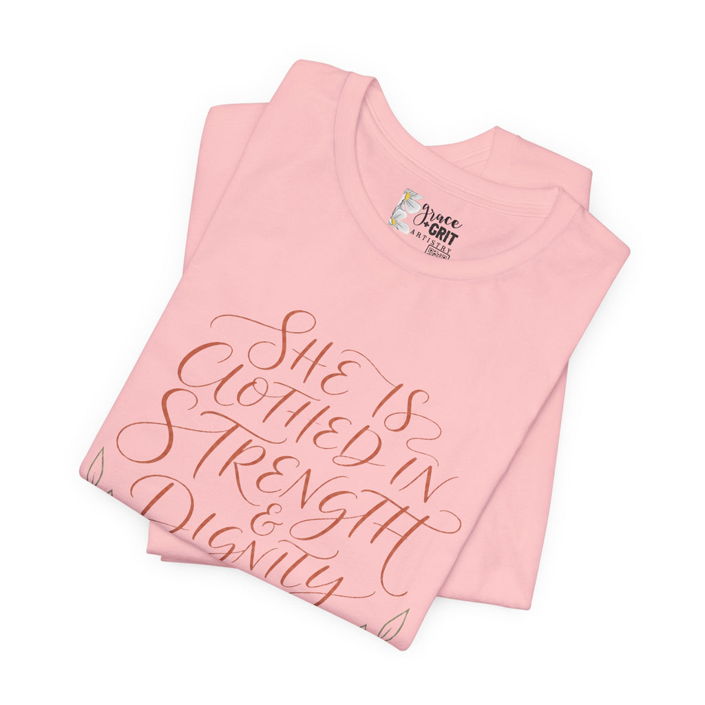 She Is Clothed in Strength & Dignity Tee — Inspirational Christian Women's Graphic T-Shirt