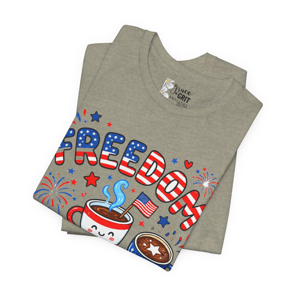 Freedom Fueled By Caffeine T-Shirt — Patriotic Coffee Tee