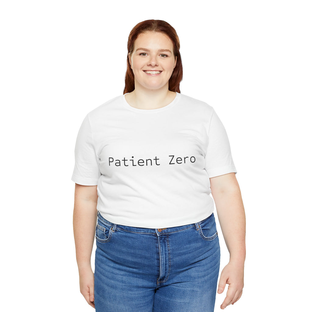 Patient Zero T-Shirt — Minimalist Text Tee