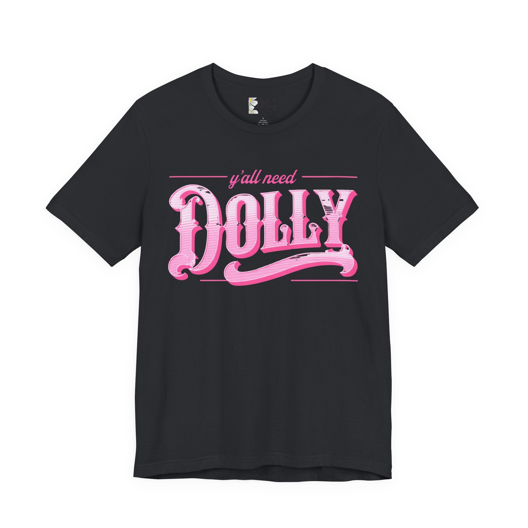 T‑Shirt — “Y’all Need Dolly” Pink Retro Country Graphic Tee