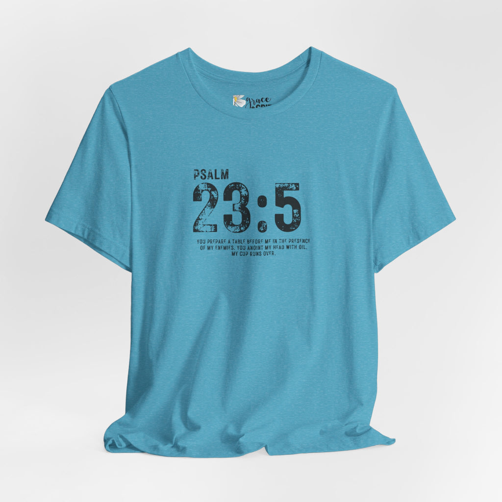 Psalm 23:5 T‑Shirt — Christian Inspirational Scripture Tee