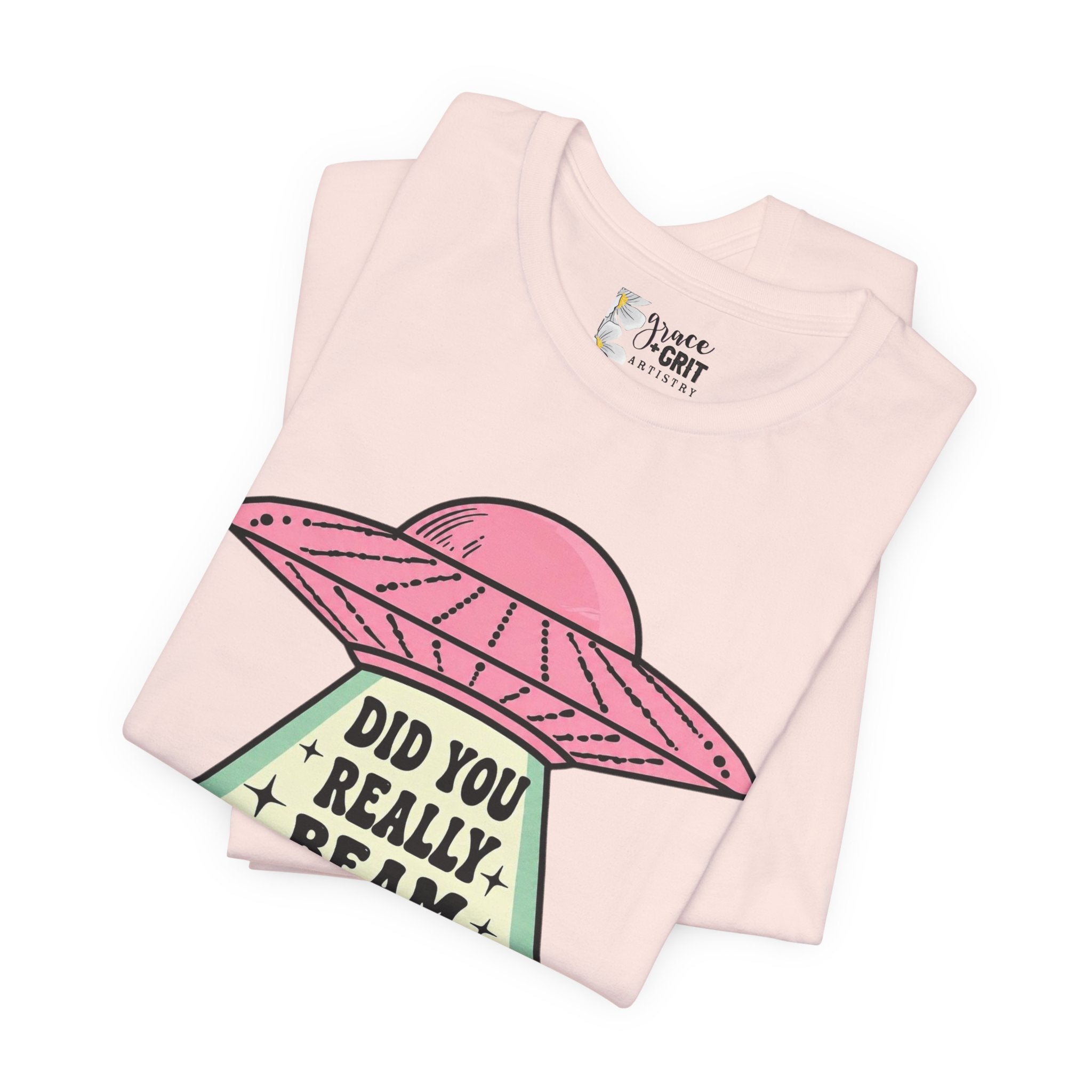 Did You Really Beam Me Up? UFO Tee | Alien Abduction Graphic T-Shirt