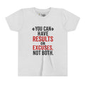 You Can Have Results or Excuses Not Both Youth Tee | Motivational Fitness Shirt