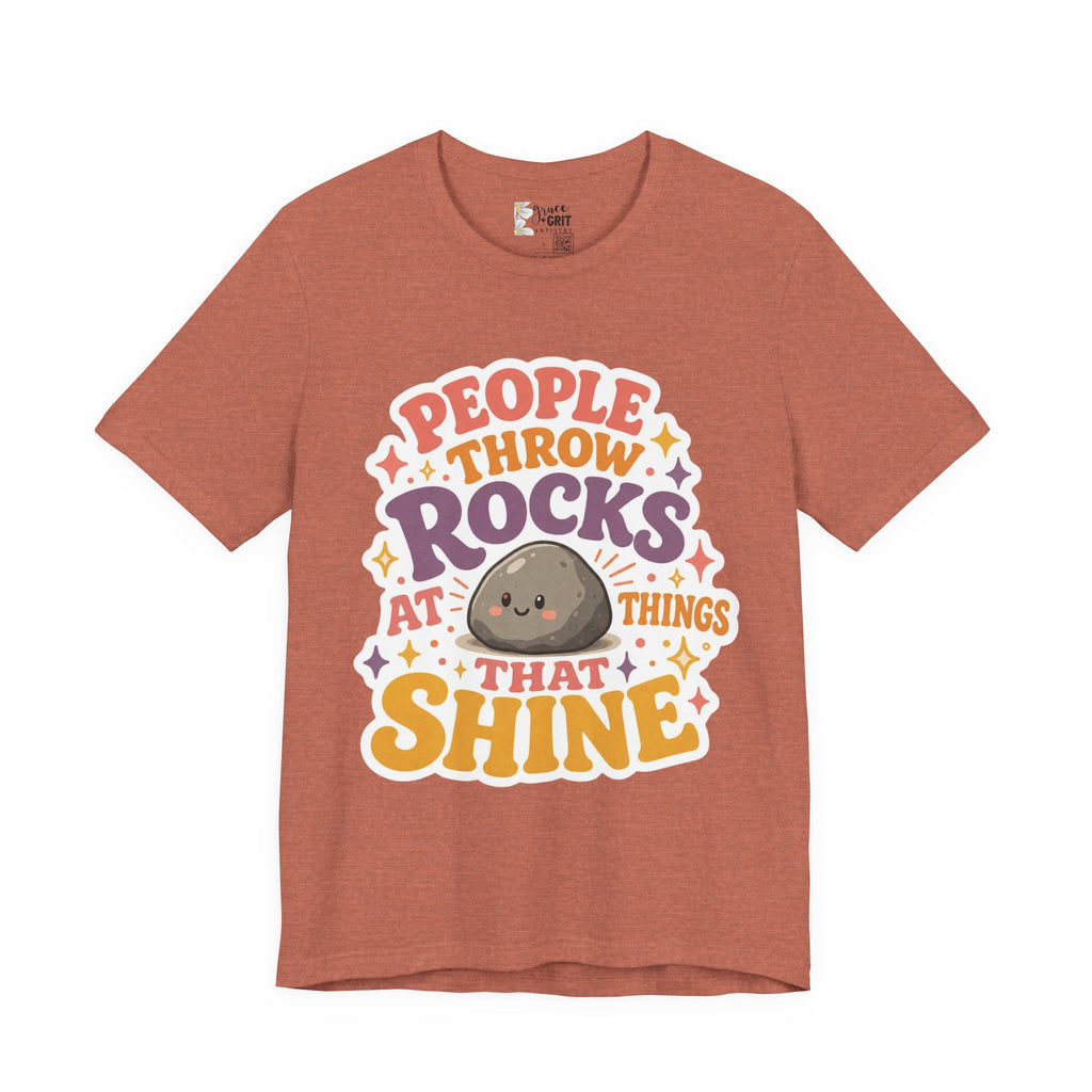 People Throw Rocks at Things That Shine T-Shirt | Cute Rock Illustration