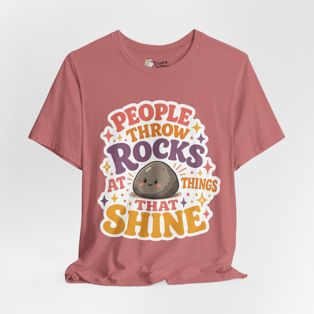 People Throw Rocks at Things That Shine T-Shirt | Cute Rock Illustration