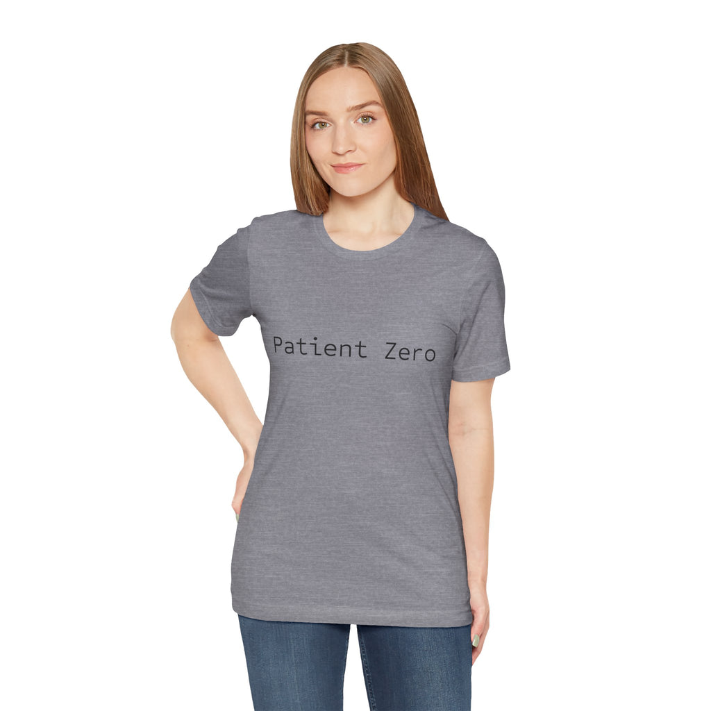 Patient Zero T-Shirt — Minimalist Text Tee