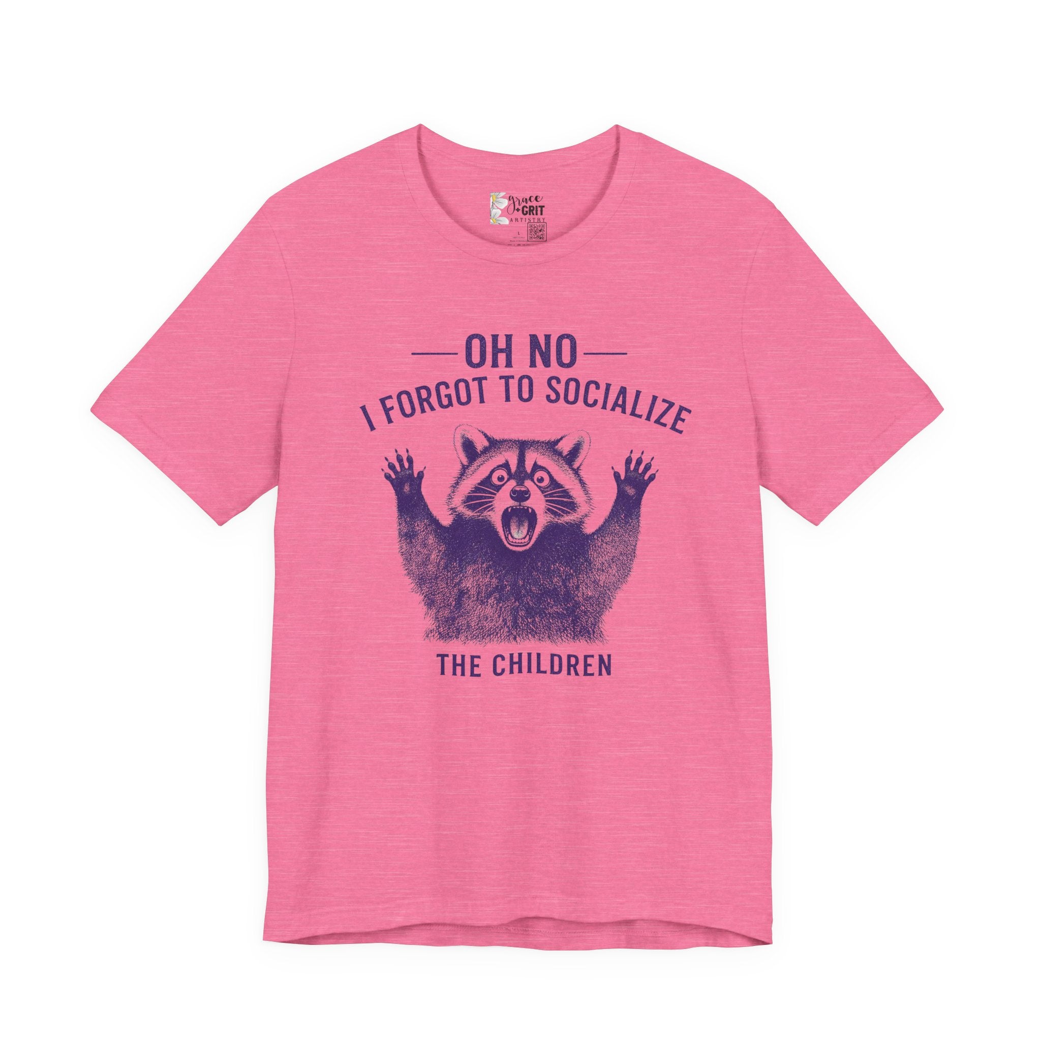 Oh No I Forgot To Socialize The Children T-Shirt — Funny Raccoon Graphic Tee