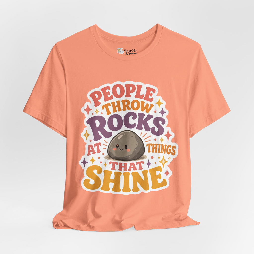 People Throw Rocks at Things That Shine T-Shirt | Cute Rock Illustration
