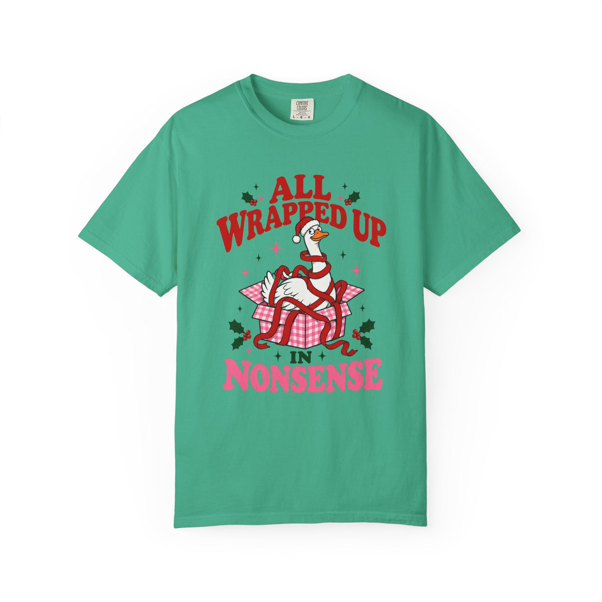 All Wrapped Up in Nonsense Christmas T-Shirt
