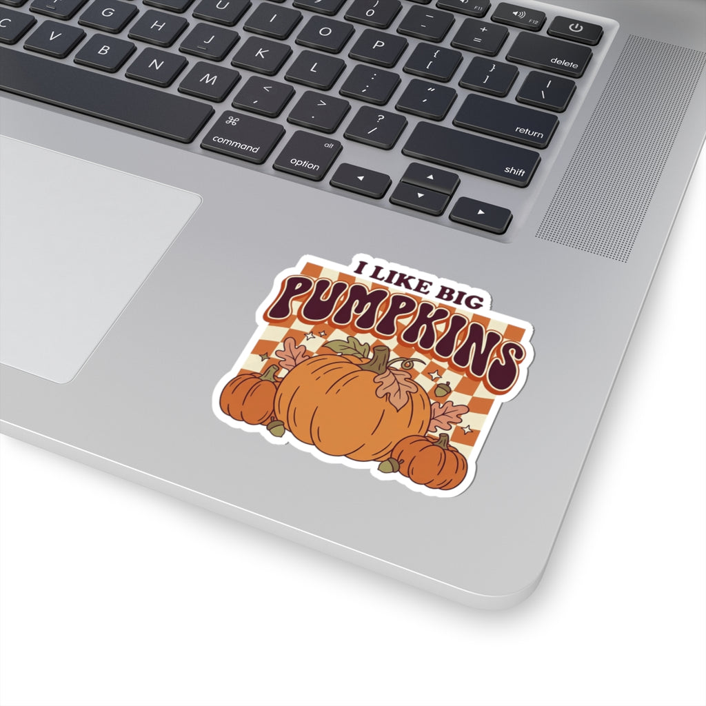 I Like Big Pumpkins Kiss-Cut Sticker
