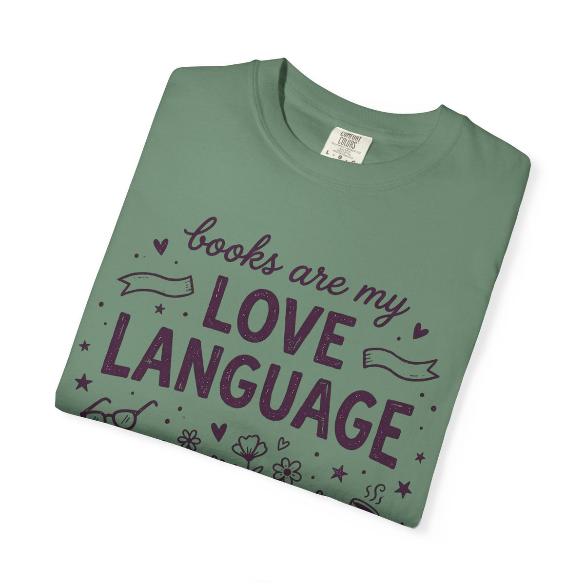 Books Are My Love Language T-Shirt