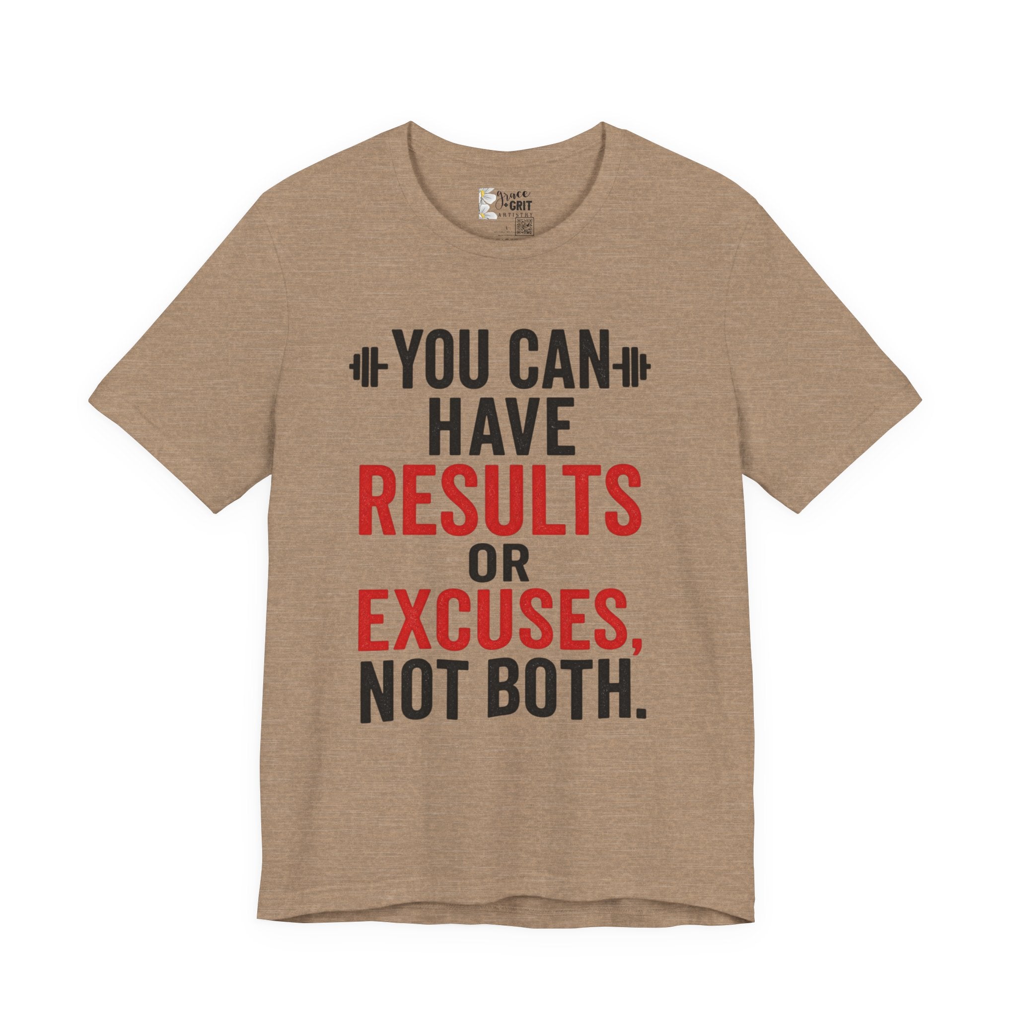 You Can Have Results or Excuses Not Both T-Shirt | Motivational Fitness Tee