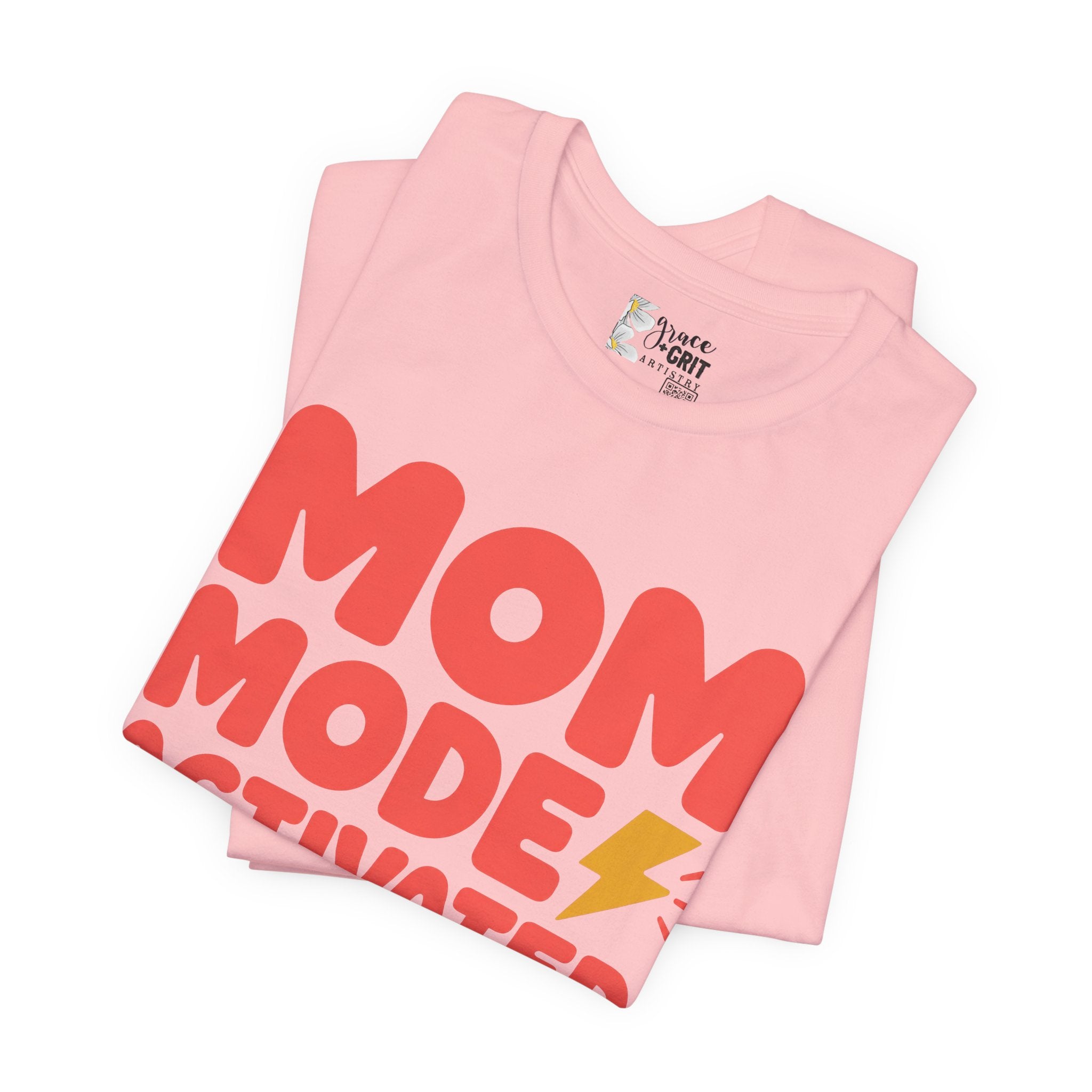 Mom Mode Activated T-Shirt — Funny Mother’s Day Tee