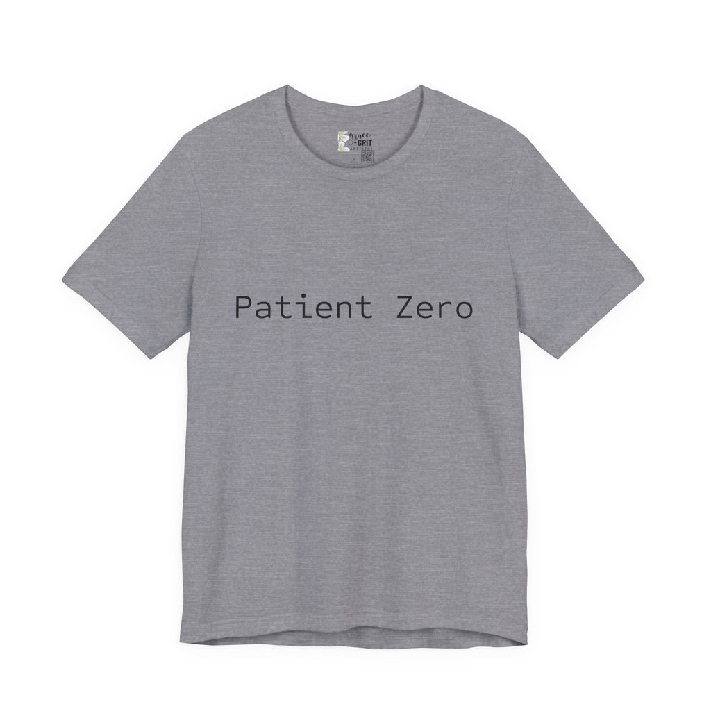 Patient Zero T-Shirt — Minimalist Text Tee