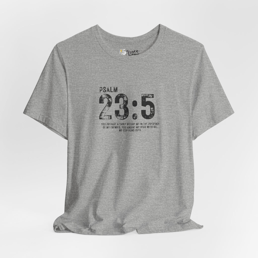 Psalm 23:5 T‑Shirt — Christian Inspirational Scripture Tee